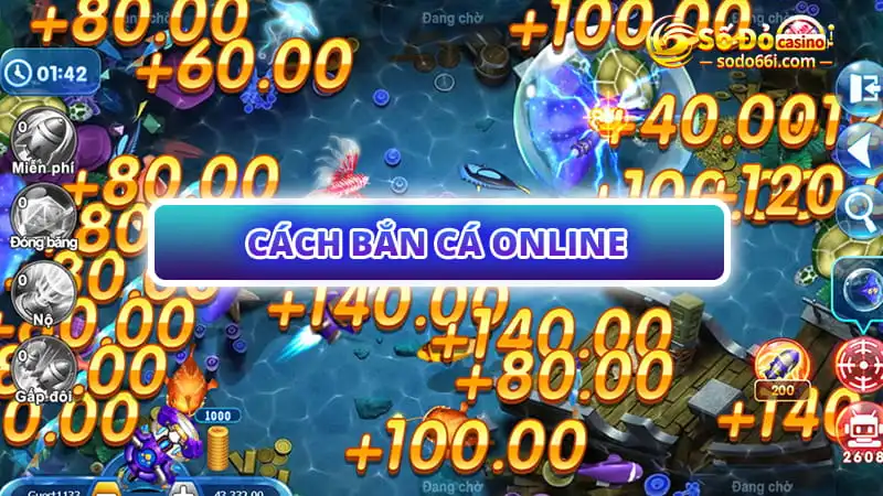 Cách bắn cá online dành cho tân binh