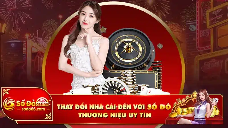 Khuyến mãi thay đổi nhà cái đến với Sodo66