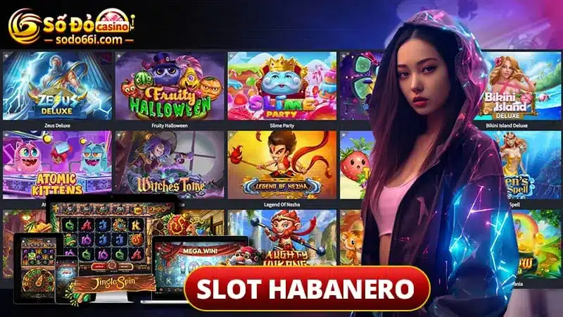 Sảnh Slot HABANERO